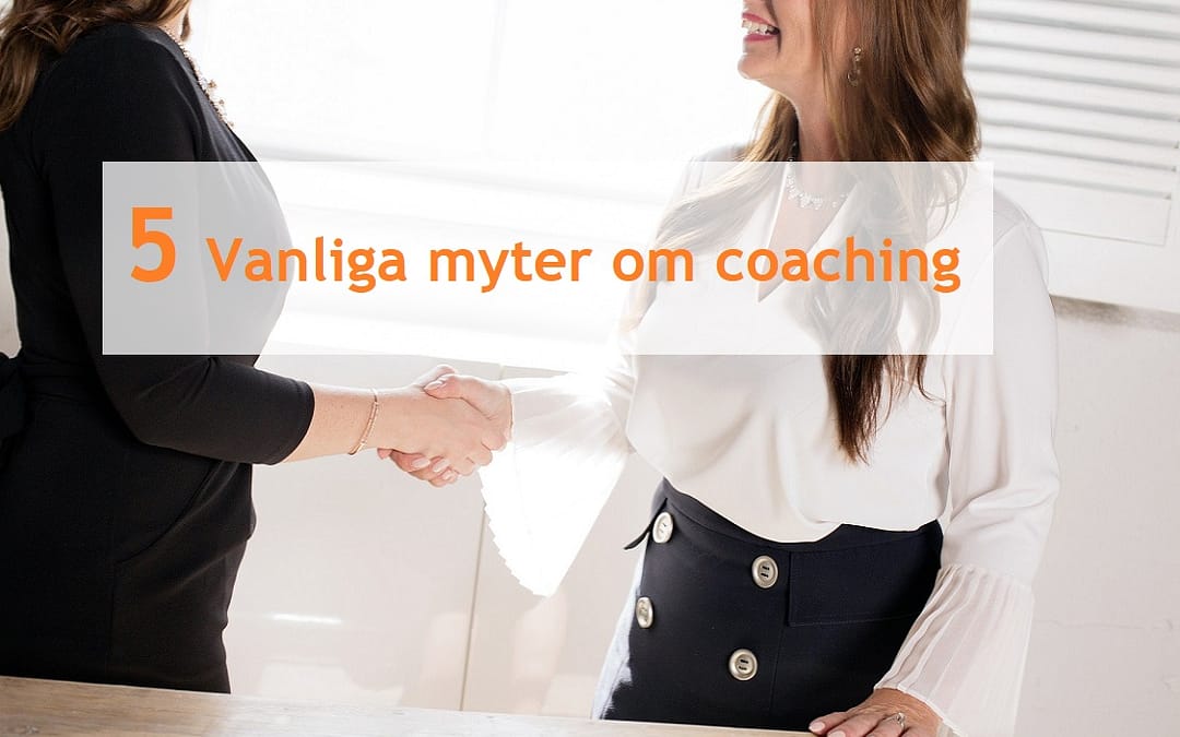 5 vanliga myter om coaching