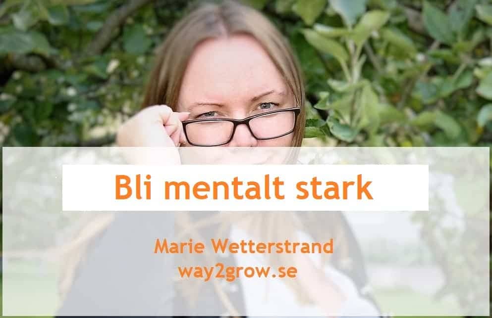 Bli mentalt Stark, tips från Ledarskapscoachen